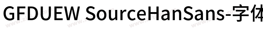GFDUEW SourceHanSans字体转换